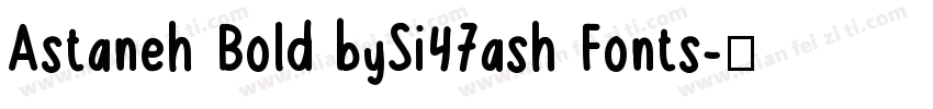Astaneh Bold bySi47ash Fonts字体转换